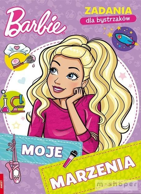 Barbie. Zadania dla bystrzaków. Moje marzenia