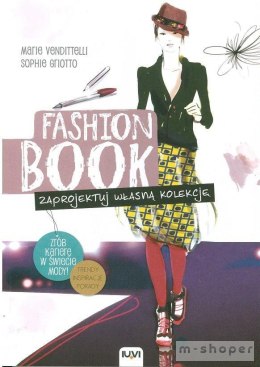 FASHION BOOK. Zaprojektuj własną kolekcję