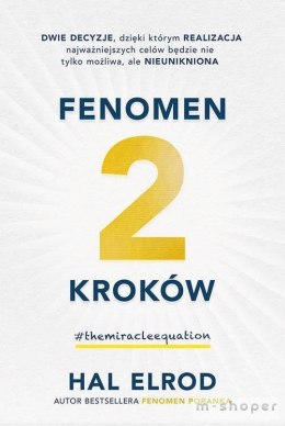 Fenomen 2 kroków.Dwie decyzje dzięki którym...