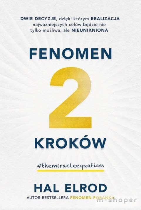 Fenomen 2 kroków.Dwie decyzje dzięki którym...