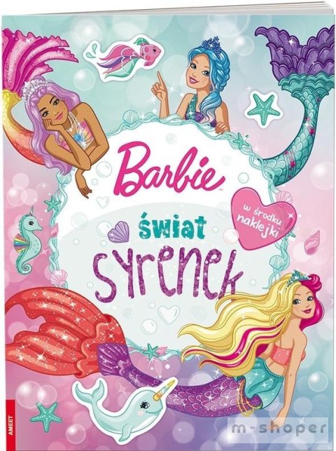 Barbie Dreamtopia. Świat syrenek