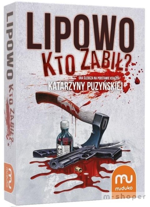 Lipowo. Kto zabił? MUDUKO