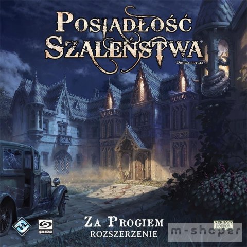 Posiadłość Szaleństwa: Za progiem(ed. 2) GALAKTA